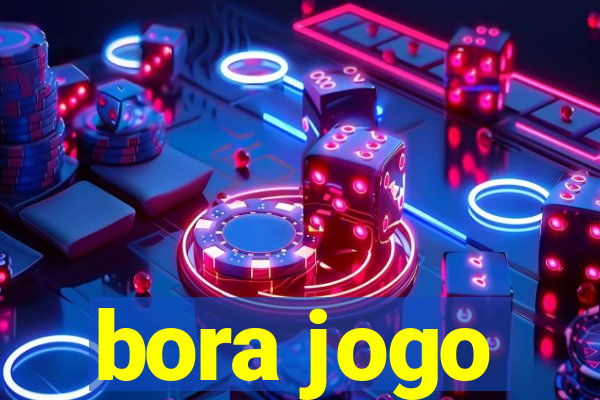 bora jogo